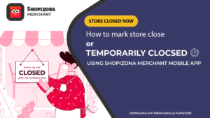 How to Mark Store Close or Temporarily Closed